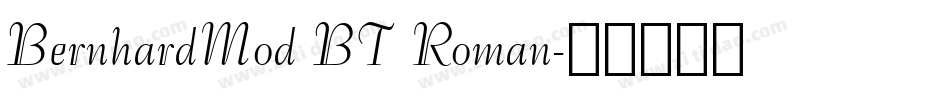 BernhardMod BT Roman字体转换